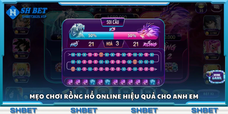Các mẹo chơi rồng hổ online hiệu quả cho anh em