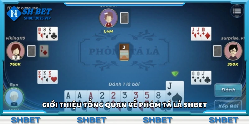 Tổng quan về phỏm tá lả Shbet