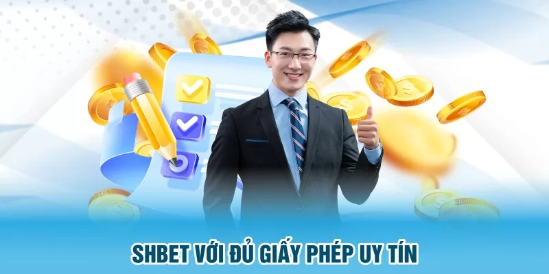 SHBET đủ giấy phép uy tín